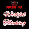 Fuego Lee - Wishful Thinking - Single